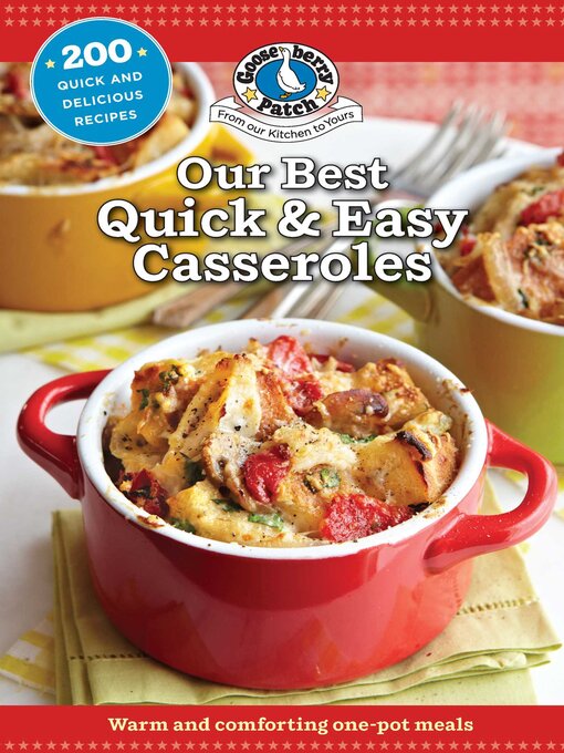 Title details for Our Best Quick & Easy Casseroles by Gooseberry Patch - Available